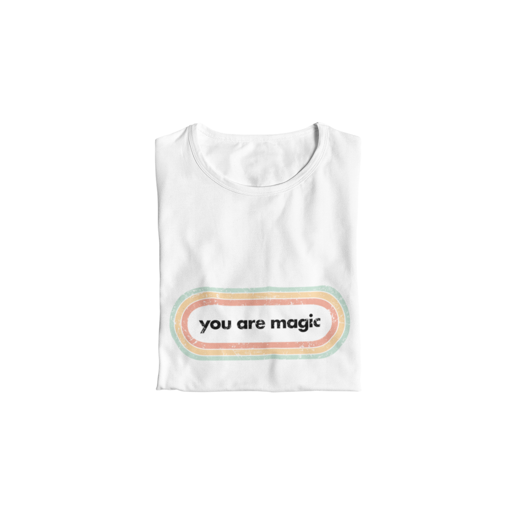 You are Magic T-Shirt - Vintage Style
